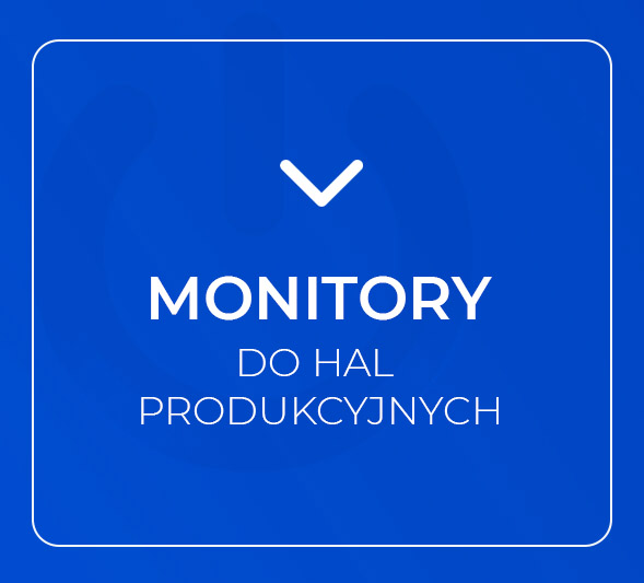  Monitory do hal produkcyjnych 